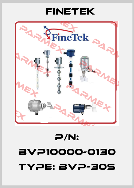 p/n: BVP10000-0130 type: BVP-30S Finetek