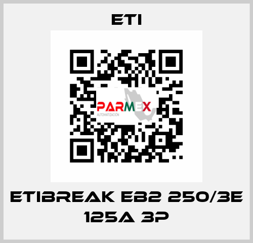 ETIBREAK EB2 250/3E 125A 3p Eti