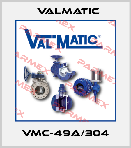 VMC-49A/304 Valmatic