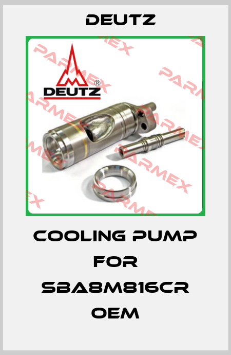 cooling pump for SBA8M816CR OEM Deutz
