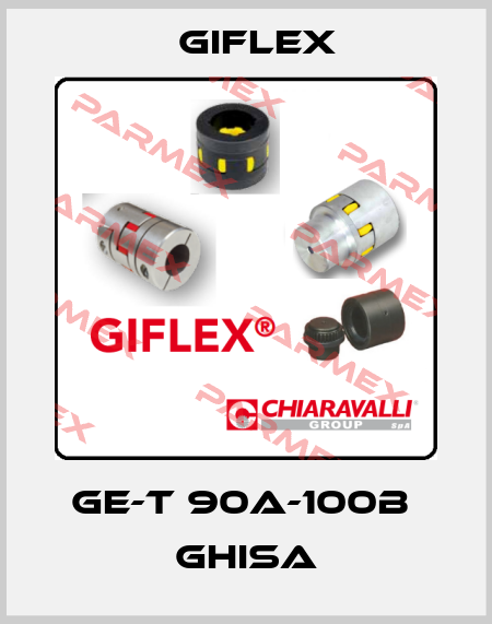 GE-T 90A-100B  GHISA Giflex