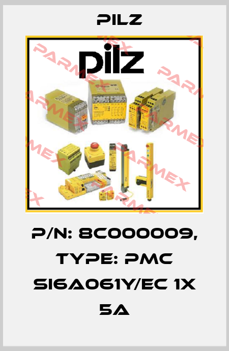 p/n: 8C000009, Type: PMC SI6A061Y/EC 1x 5A Pilz