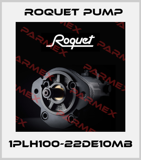 1PLH100-22DE10MB Roquet pump