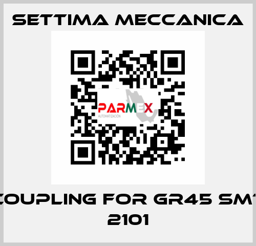 coupling for GR45 SMT 2101 Settima Meccanica