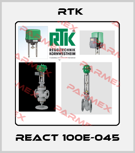 REact 100E-045 RTK