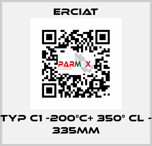 TYP C1 -200°C+ 350° CL - 335MM ERCIAT