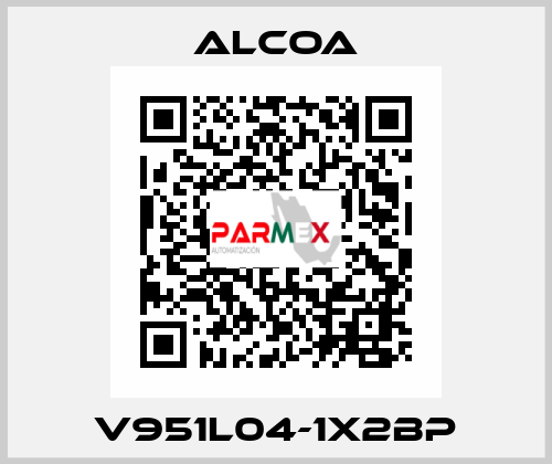 V951L04-1X2BP ALCOA