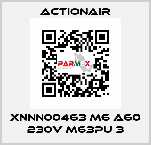 XNNN00463 M6 A60 230V M63PU 3 Actionair