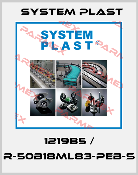 121985 / R-50B18ML83-PEB-S System Plast
