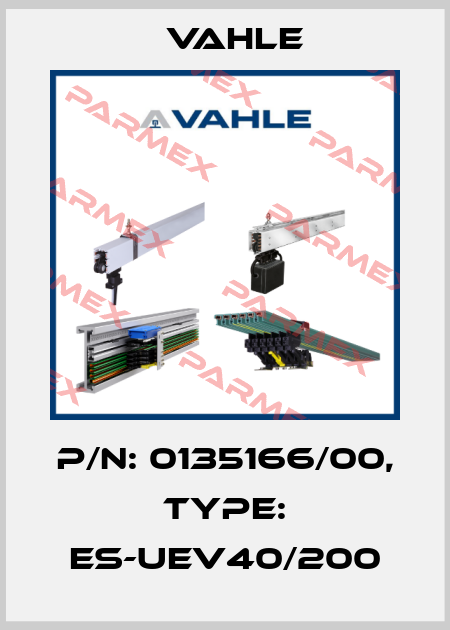P/n: 0135166/00, Type: ES-UEV40/200 Vahle
