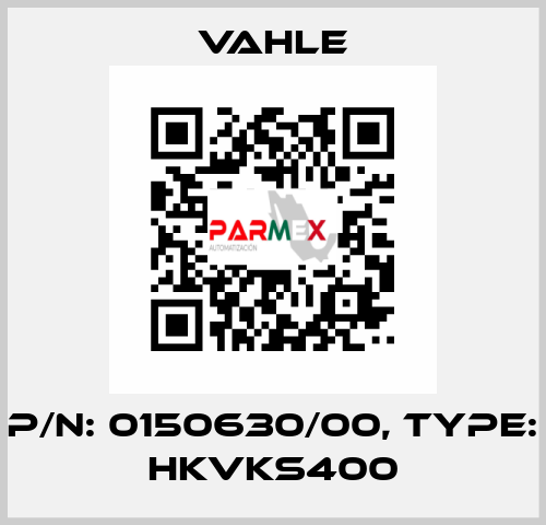 P/n: 0150630/00, Type: HKVKS400 Vahle