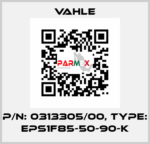 P/n: 0313305/00, Type: EPS1F85-50-90-K Vahle