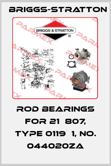 rod bearings for 21А807, type 0119Е1, no. 044020ZA Briggs-Stratton