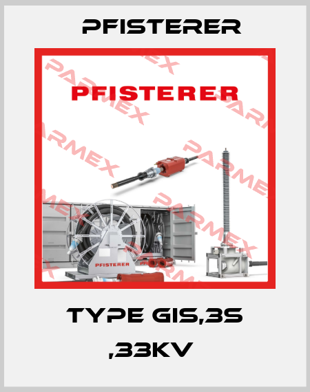type GIS,3S ,33kv  Pfisterer