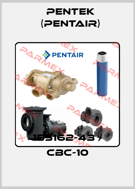 155162-43 / CBC-10 Pentek (Pentair)