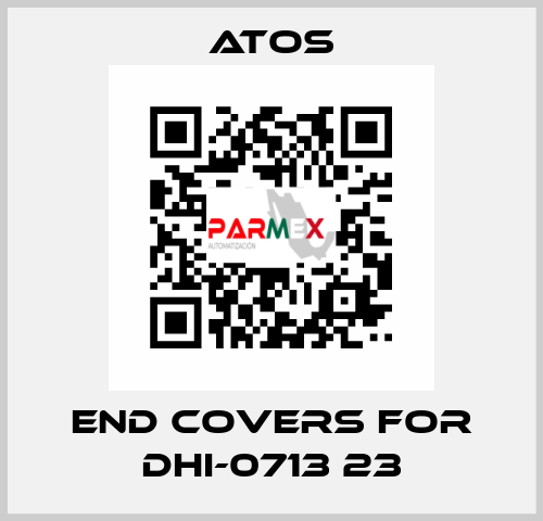 end covers for DHI-0713 23 Atos