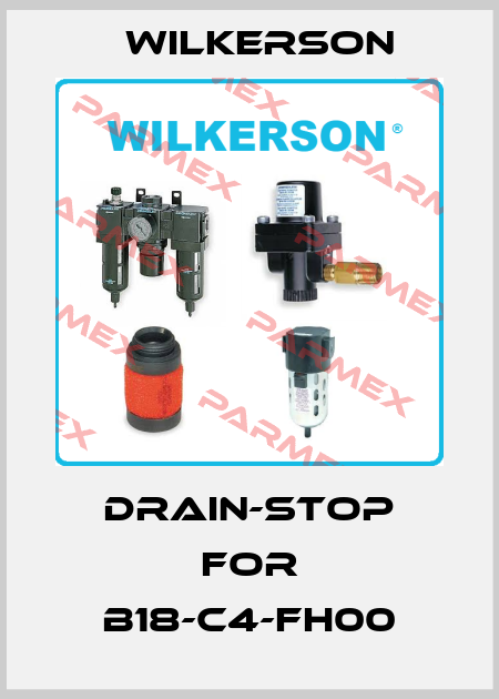 drain-stop for B18-C4-FH00 Wilkerson