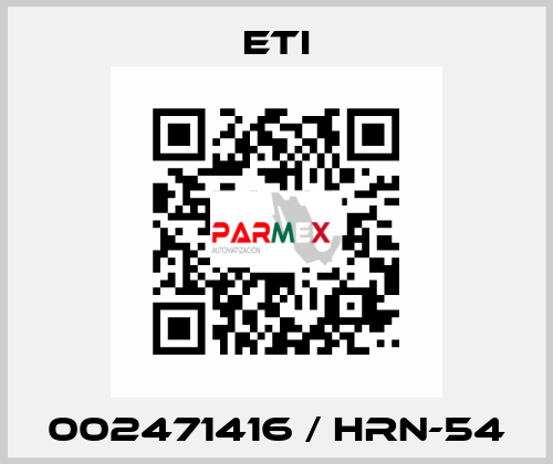 002471416 / HRN-54 Eti