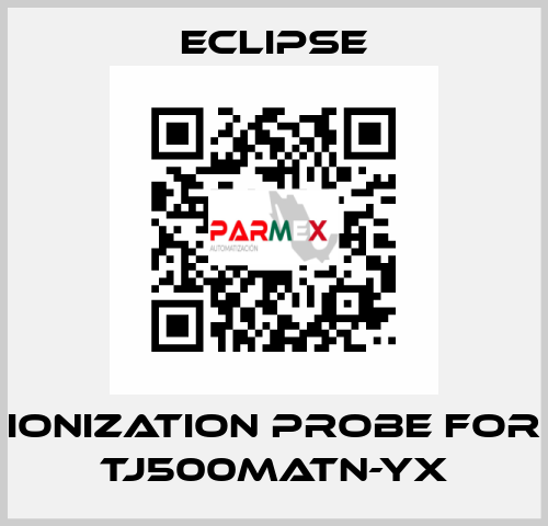 ionization probe for TJ500MATN-YX Eclipse