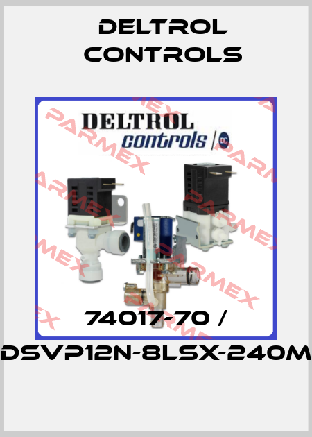 74017-70 / DSVP12N-8LSX-240M Deltrol Controls