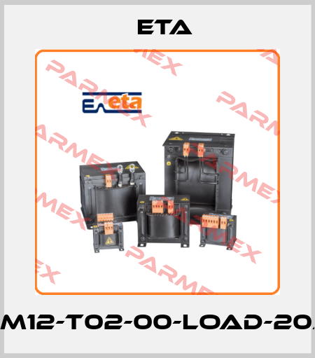 PM12-T02-00-LOAD-20A Eta