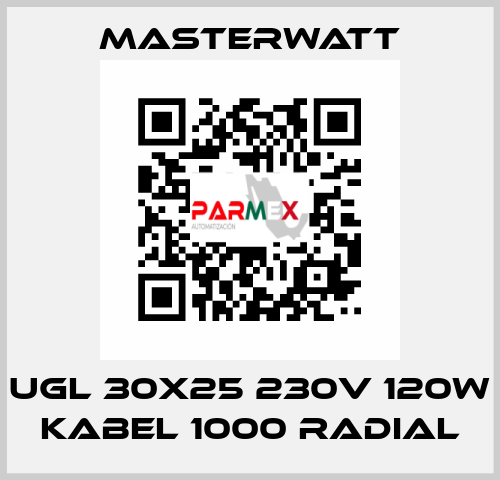 ugl 30x25 230v 120w Kabel 1000 radial Masterwatt