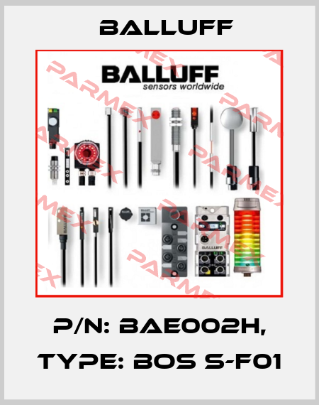 P/N: BAE002H, Type: BOS S-F01 Balluff