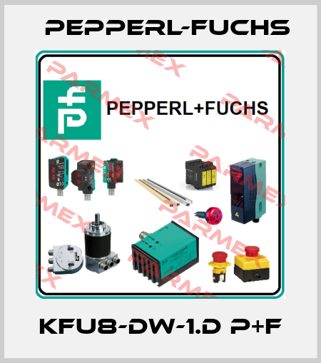 KFU8-DW-1.D P+F Pepperl-Fuchs