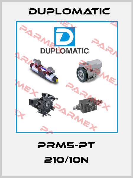 PRM5-PT 210/10N Duplomatic