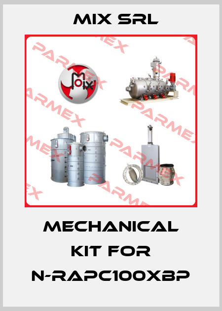Mechanical kit for N-RAPC100XBP MIX Srl