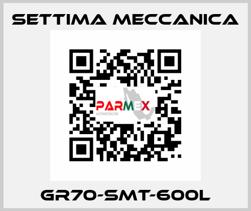 GR70-SMT-600L Settima Meccanica