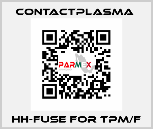 HH-fuse for TPM/F Contactplasma 