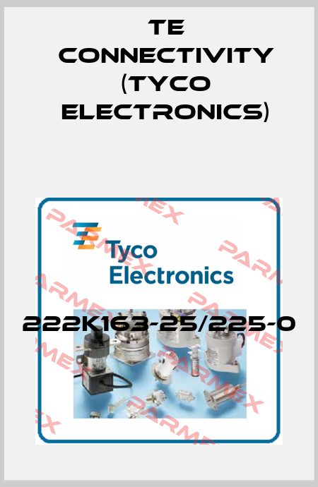 222K163-25/225-0 TE Connectivity (Tyco Electronics)