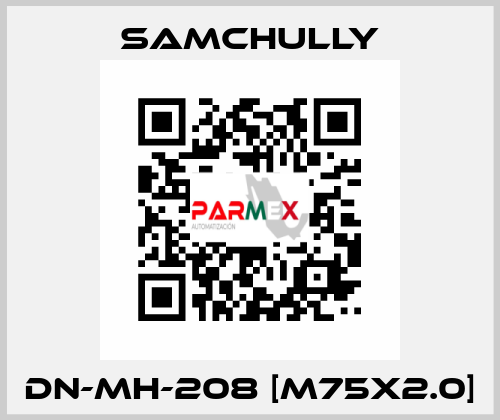 DN-MH-208 [M75x2.0] Samchully