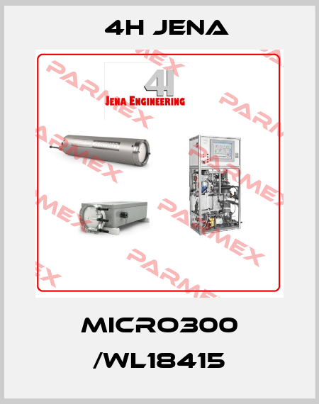 MICRO300 /WL18415 4H JENA
