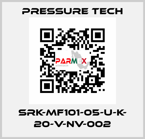 SRK-MF101-05-U-K- 20-V-NV-002 Pressure Tech