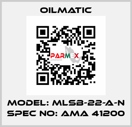 Model: MLSB-22-A-N Spec No: AMA 41200 OILMATIC