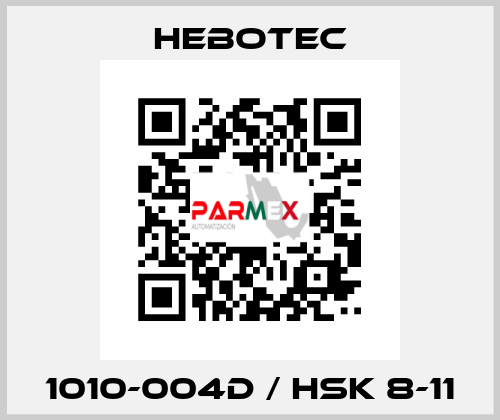 1010-004D / HSK 8-11 HEBOTEC