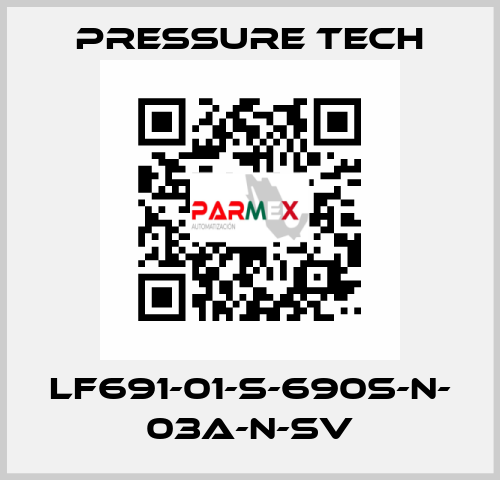 LF691-01-S-690S-N- 03A-N-SV Pressure Tech