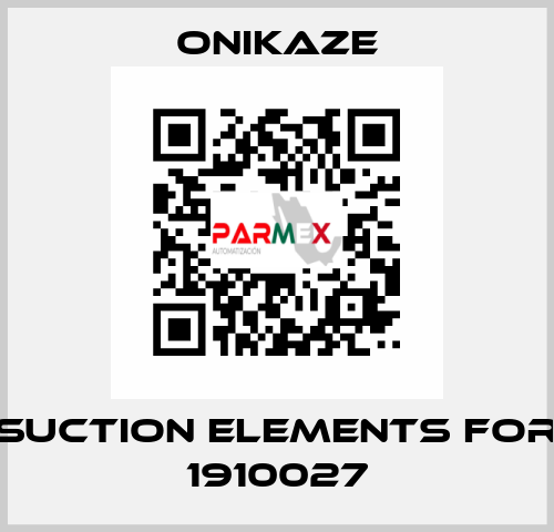 Suction elements for 1910027 Onikaze