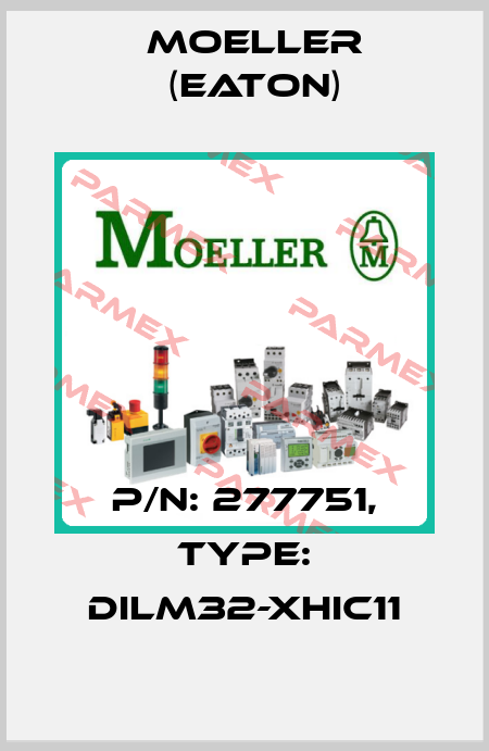 p/n: 277751, Type: DILM32-XHIC11 Moeller (Eaton)