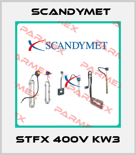 STFX 400V Kw3 SCANDYMET