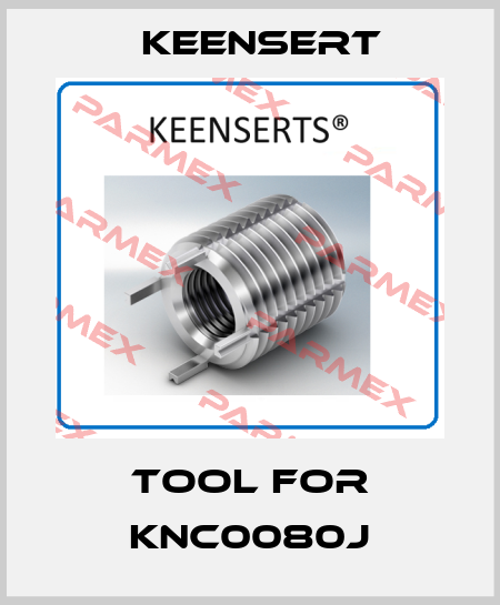 Tool for KNC0080J Keensert