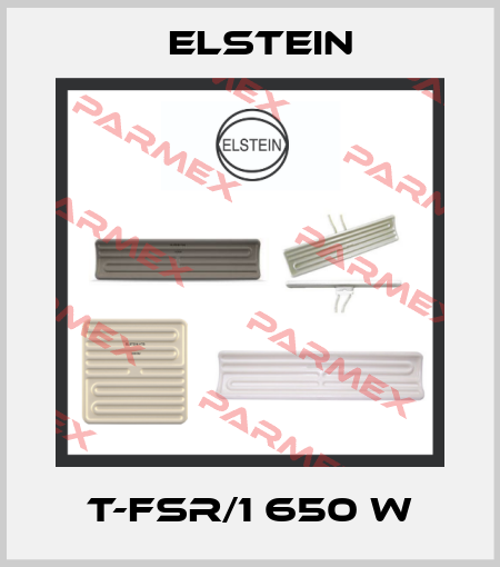 T-FSR/1 650 W Elstein