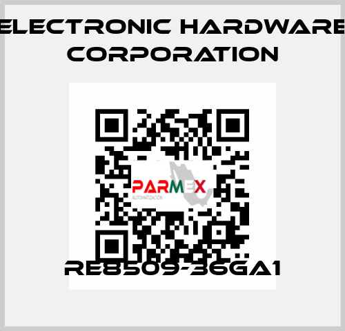 RE8509-36GA1 Electronic Hardware Corporation