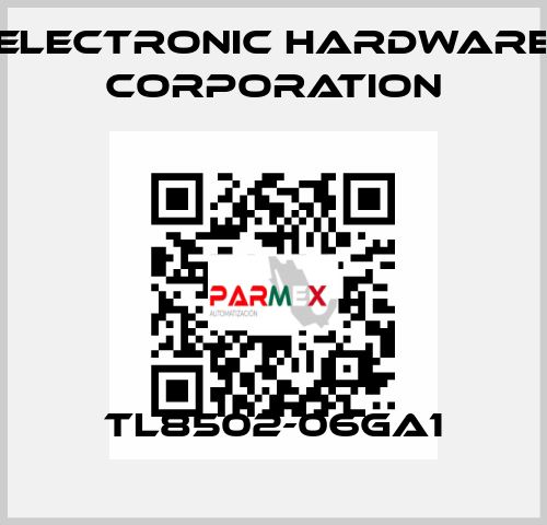 TL8502-06GA1 Electronic Hardware Corporation