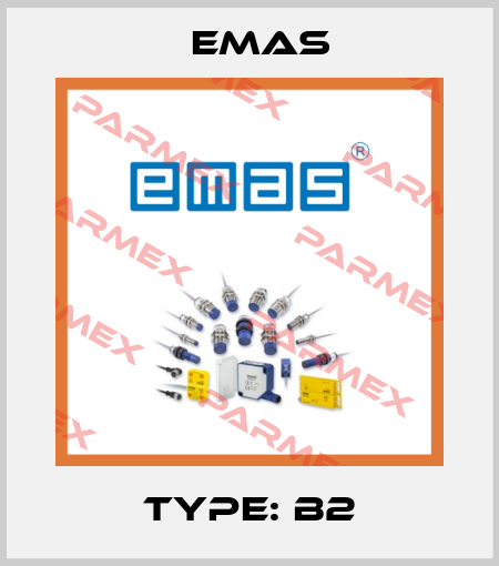 Type: B2 Emas