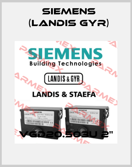 VGD20.503U 2" Siemens (Landis Gyr)