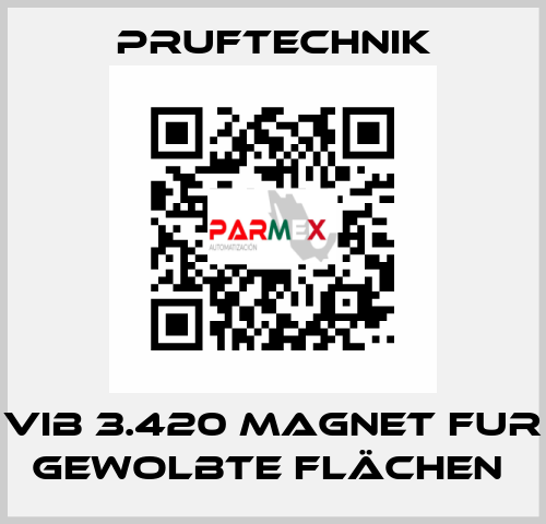 VIB 3.420 MAGNET FUR GEWOLBTE FLÄCHEN  Pruftechnik