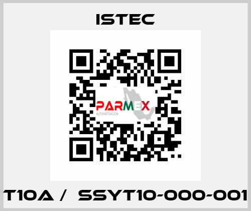 T10A /  SSYT10-000-001 Istec